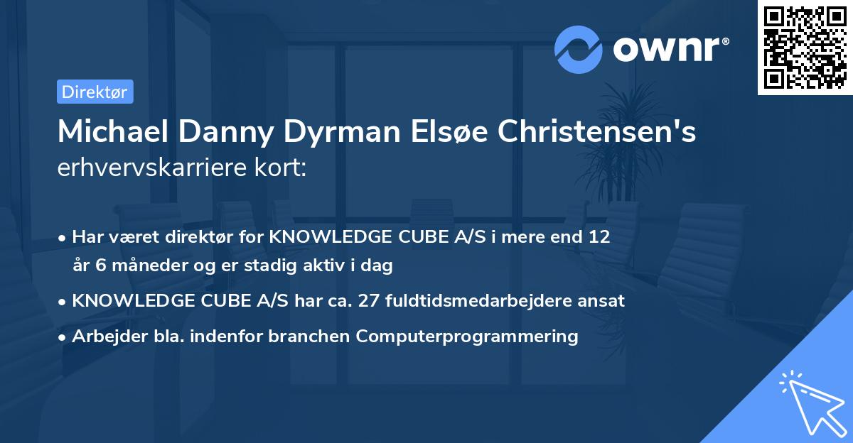 Michael Danny Dyrman Elsøe Christensen's erhvervskarriere kort