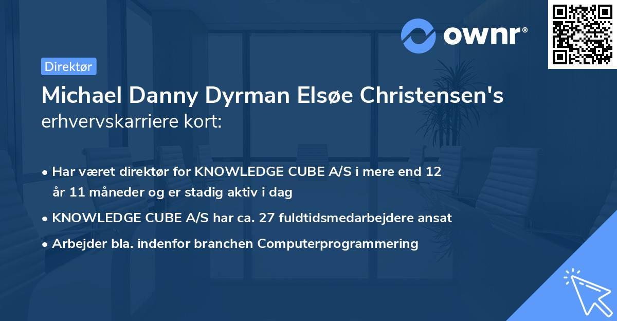 Michael Danny Dyrman Elsøe Christensen's erhvervskarriere kort