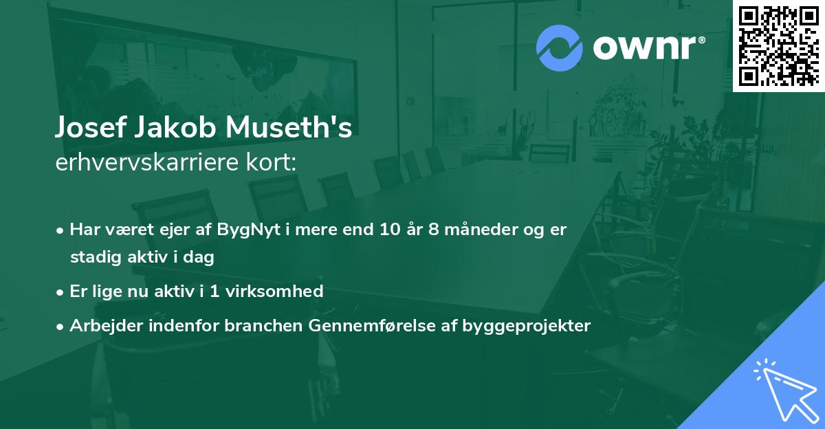 Josef Jakob Museth's erhvervskarriere kort