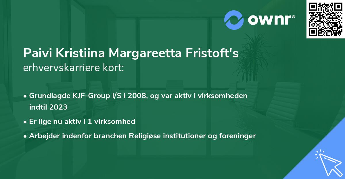 Paivi Kristiina Margareetta Fristoft's erhvervskarriere kort