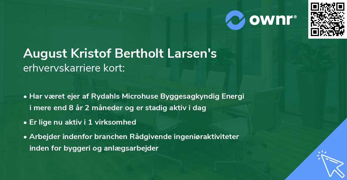 August Kristof Bertholt Larsen's erhvervskarriere kort
