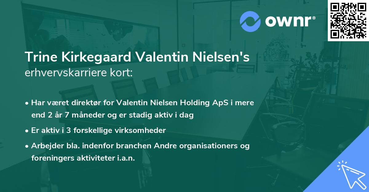 Trine Kirkegaard Valentin Nielsen's erhvervskarriere kort