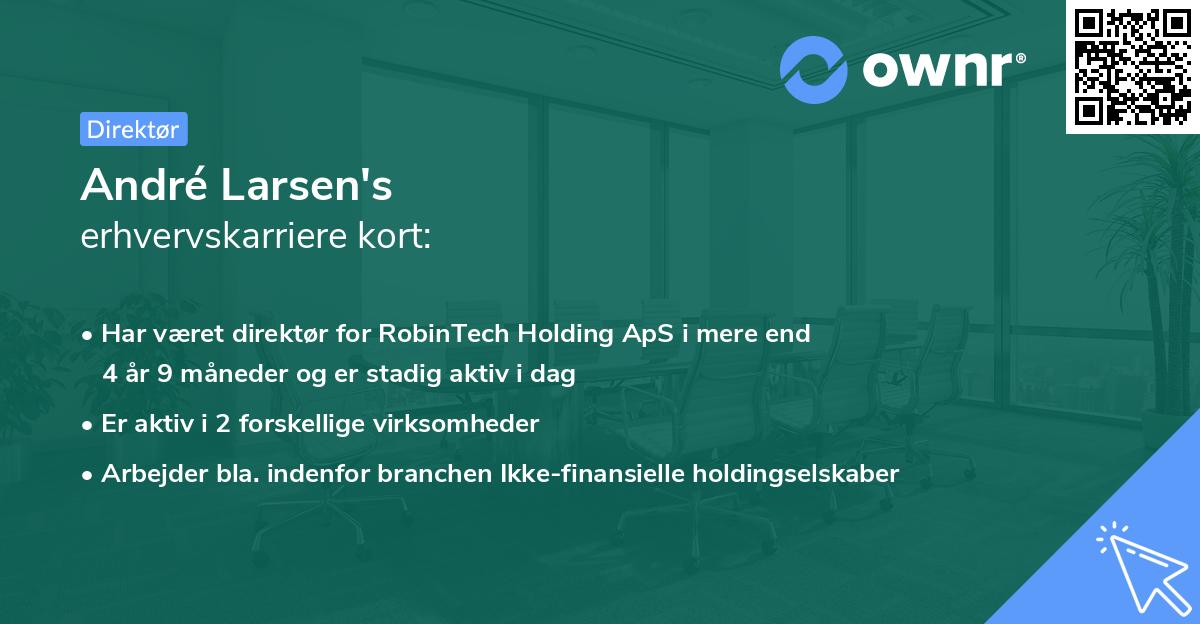 André Larsen's erhvervskarriere kort