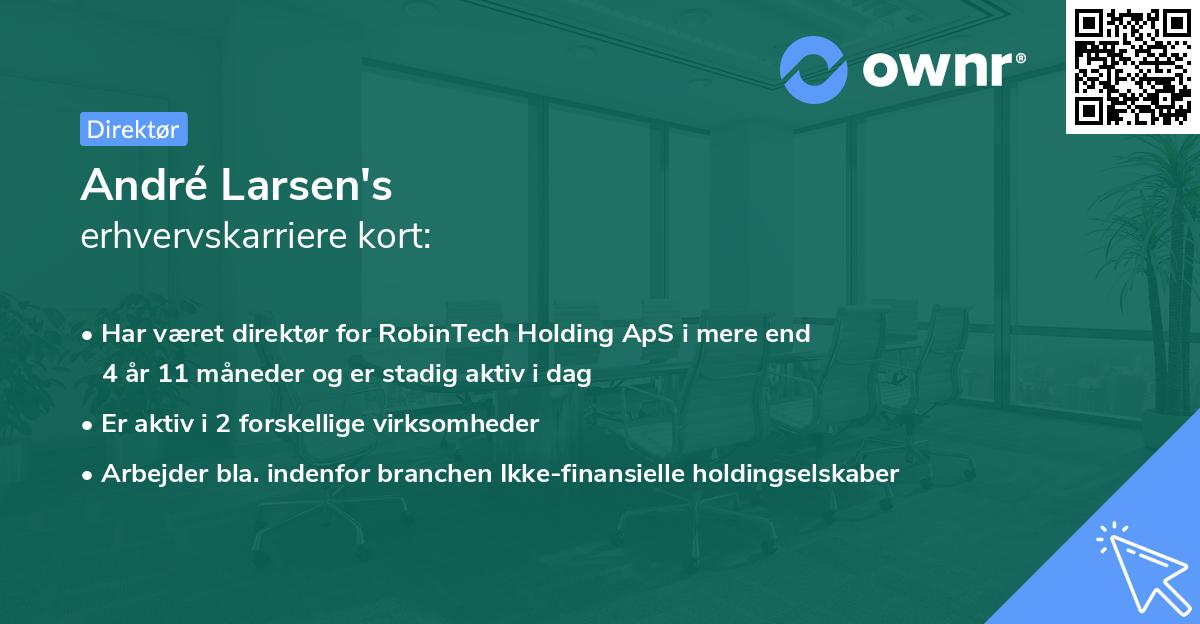 André Larsen's erhvervskarriere kort