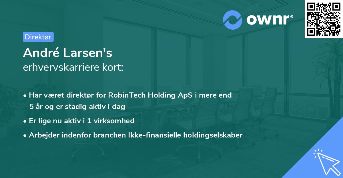 André Larsen's erhvervskarriere kort