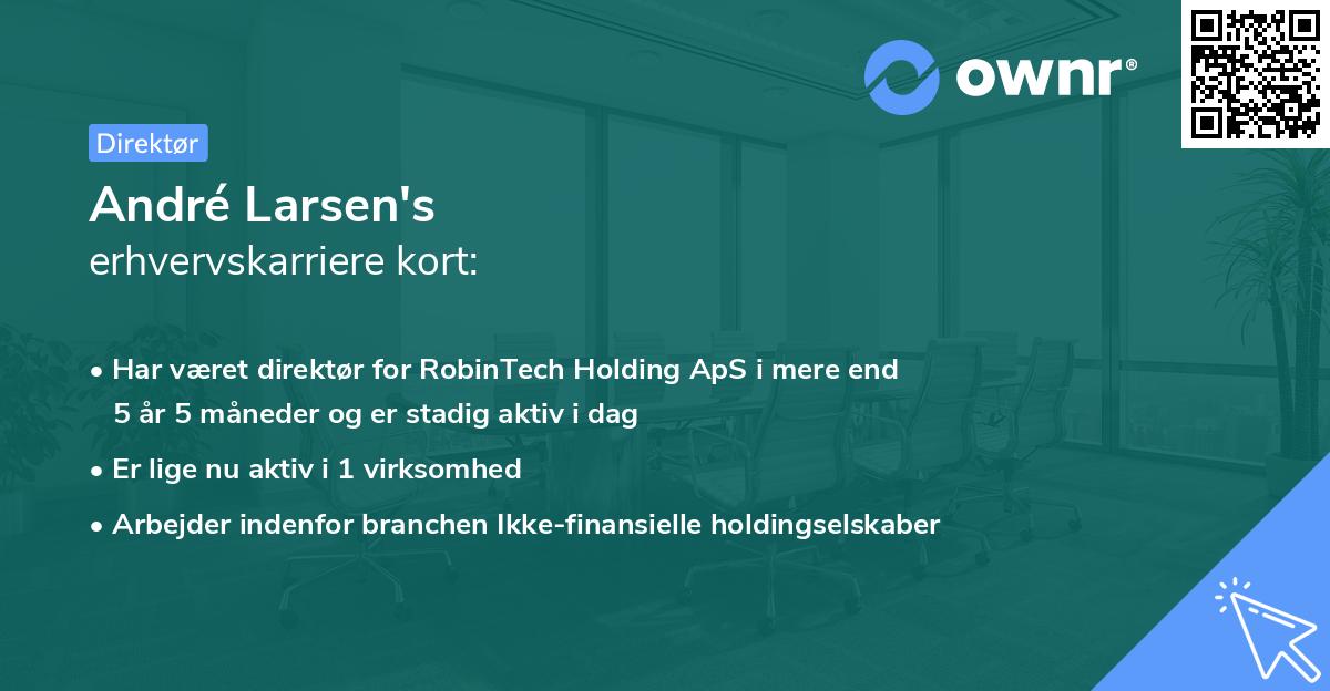 André Larsen's erhvervskarriere kort
