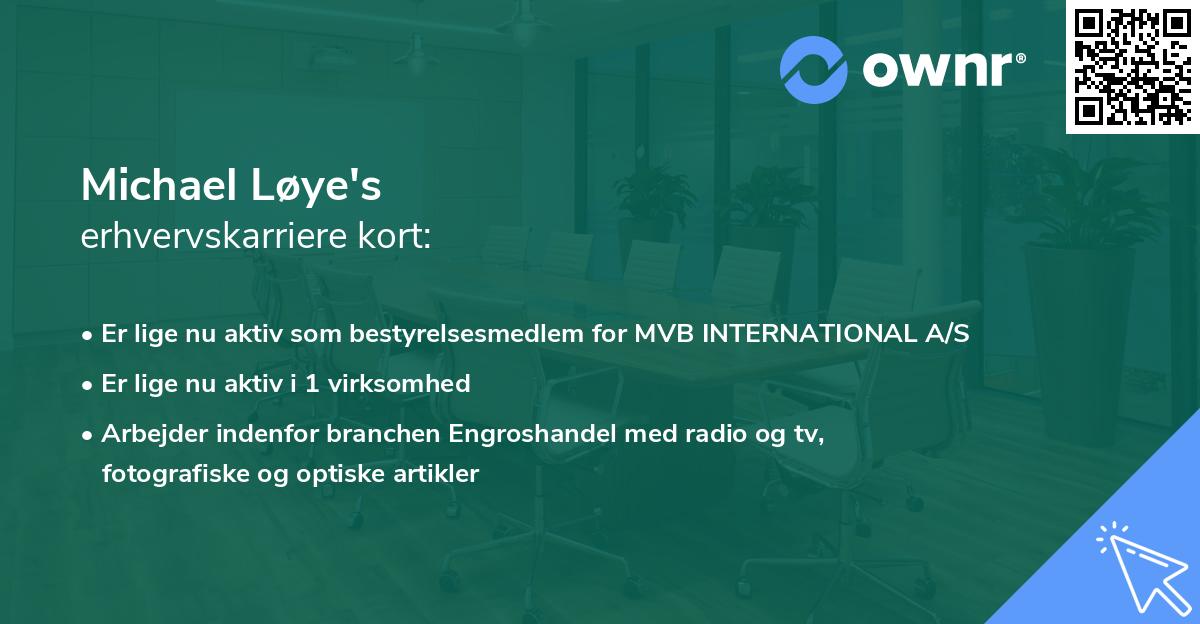 Michael Løye's erhvervskarriere kort
