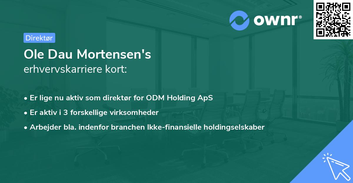 Ole Dau Mortensen's erhvervskarriere kort