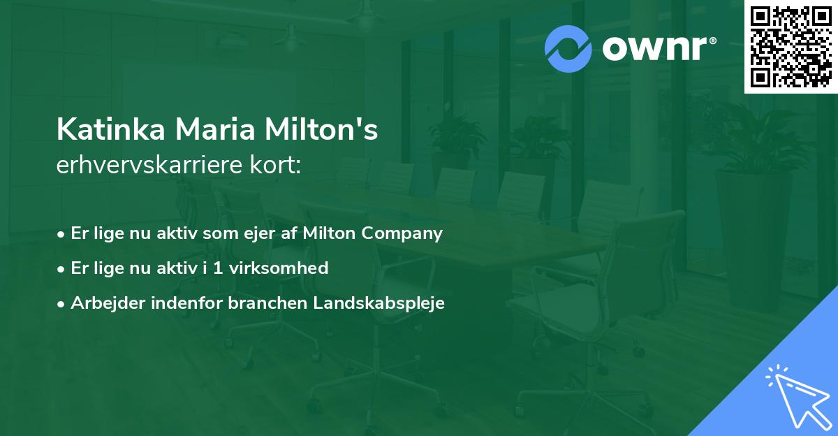 Katinka Maria Milton's erhvervskarriere kort