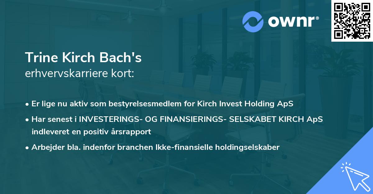 Trine Kirch Bach's erhvervskarriere kort