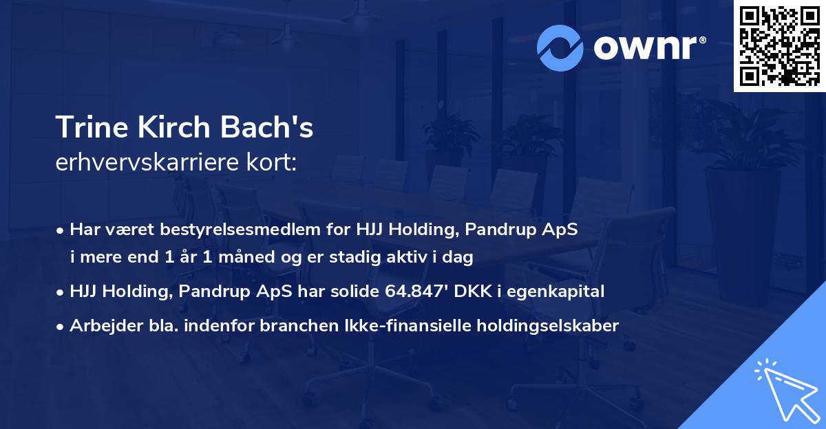 Trine Kirch Bach's erhvervskarriere kort
