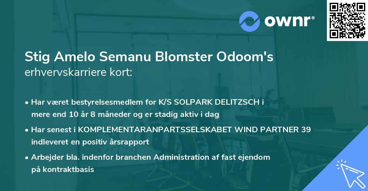 Stig Amelo Semanu Blomster Odoom's erhvervskarriere kort