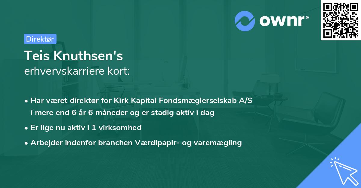 Teis Knuthsen's erhvervskarriere kort