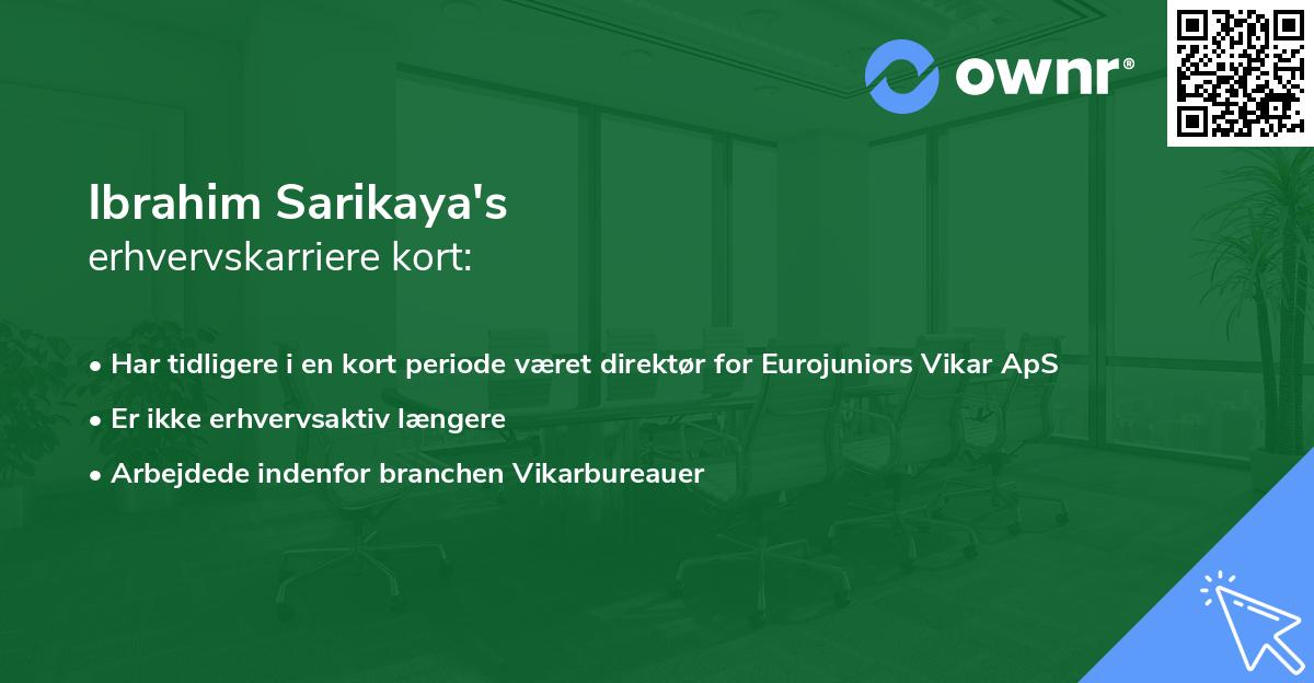 Ibrahim Sarikaya's erhvervskarriere kort