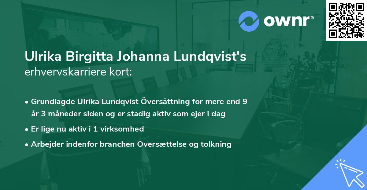 Ulrika Birgitta Johanna Lundqvist's erhvervskarriere kort