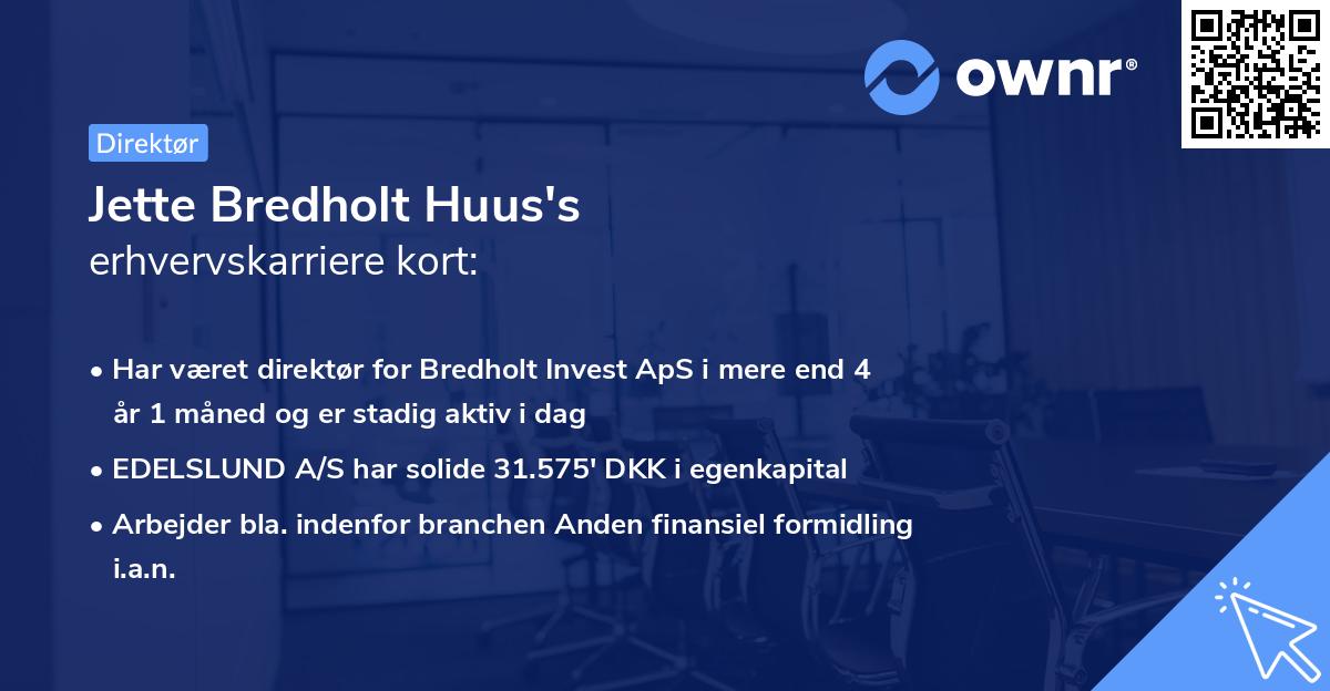 Jette Bredholt Huus's erhvervskarriere kort