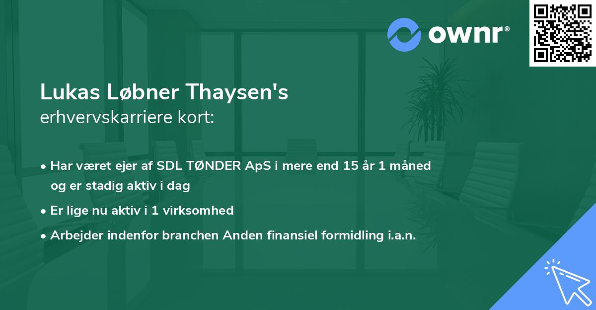 Lukas Løbner Thaysen's erhvervskarriere kort