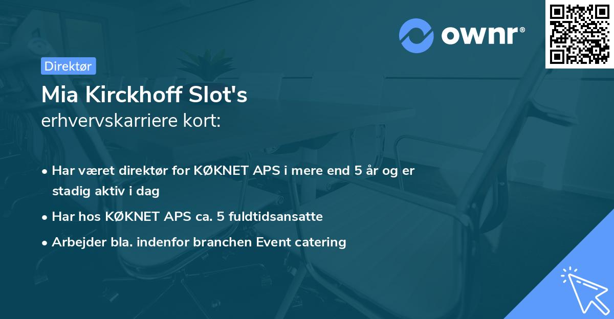 Mia Kirckhoff Slot's erhvervskarriere kort