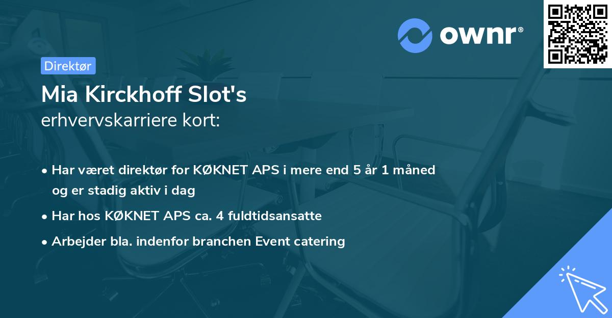 Mia Kirckhoff Slot's erhvervskarriere kort