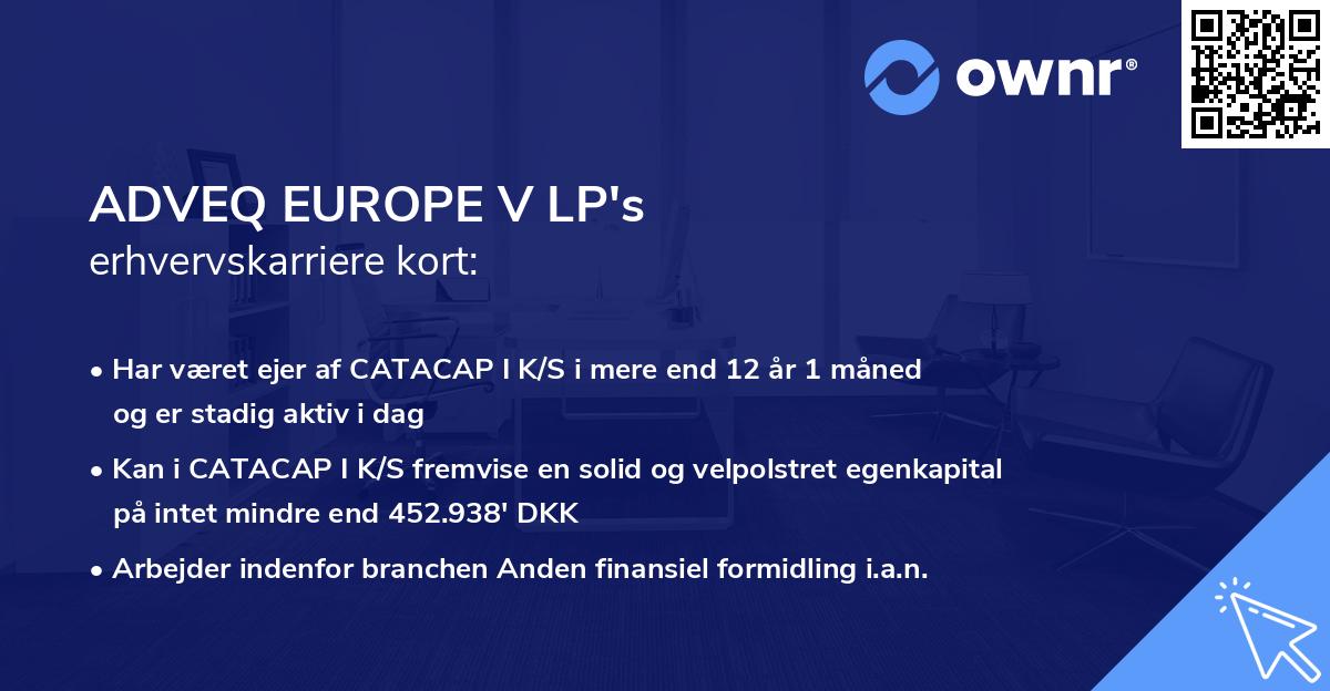 ADVEQ EUROPE V LP's erhvervskarriere kort