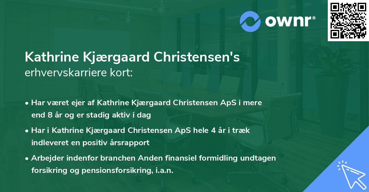 Kathrine Kjærgaard Christensen's erhvervskarriere kort