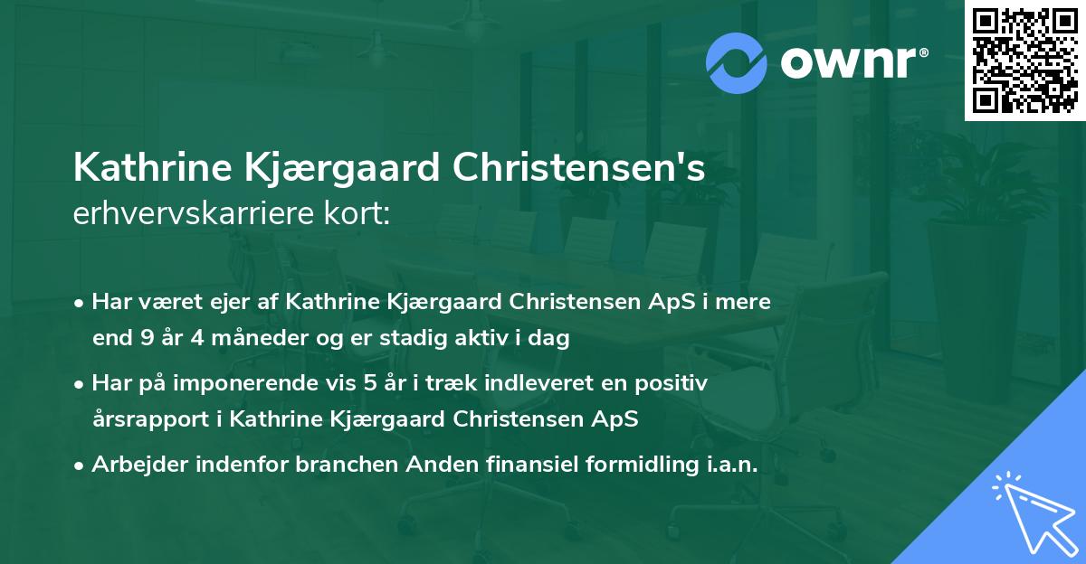 Kathrine Kjærgaard Christensen's erhvervskarriere kort