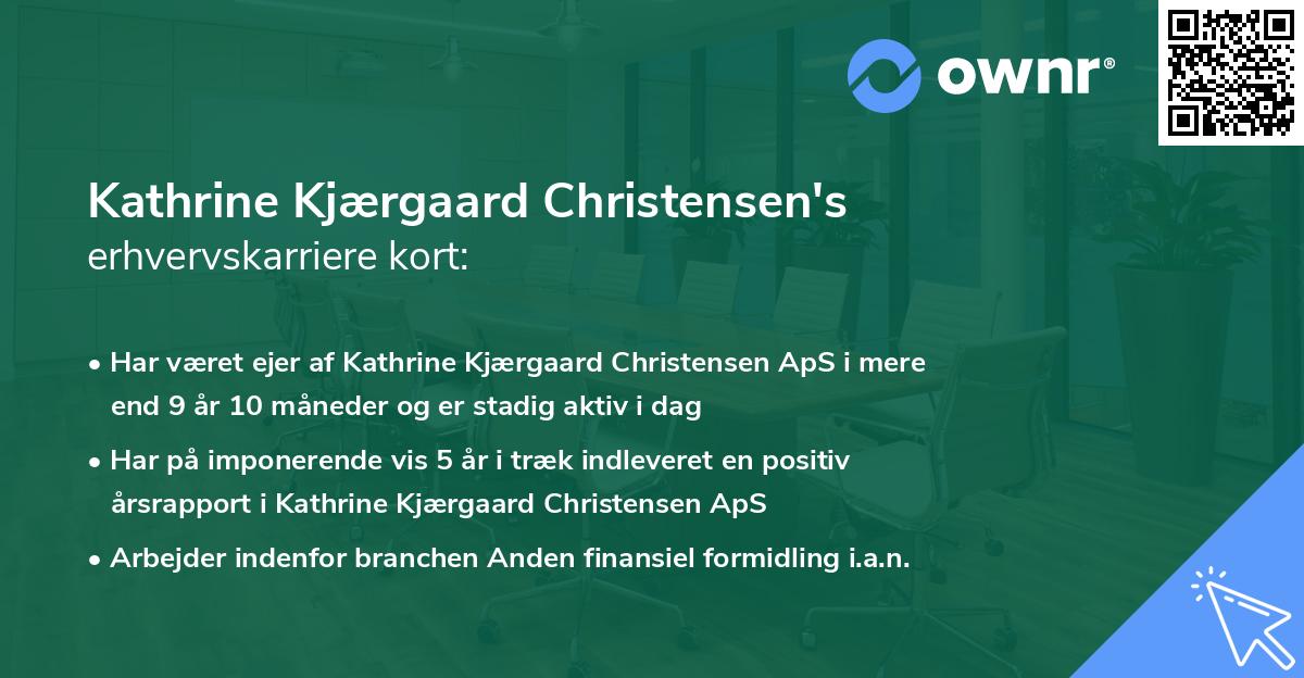 Kathrine Kjærgaard Christensen's erhvervskarriere kort