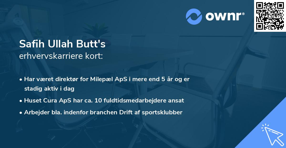 Safih Ullah Butt's erhvervskarriere kort