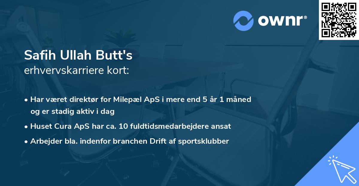 Safih Ullah Butt's erhvervskarriere kort