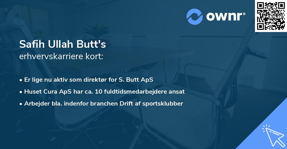 Safih Ullah Butt's erhvervskarriere kort