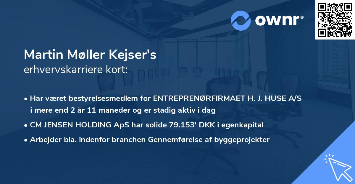 Martin Møller Kejser's erhvervskarriere kort
