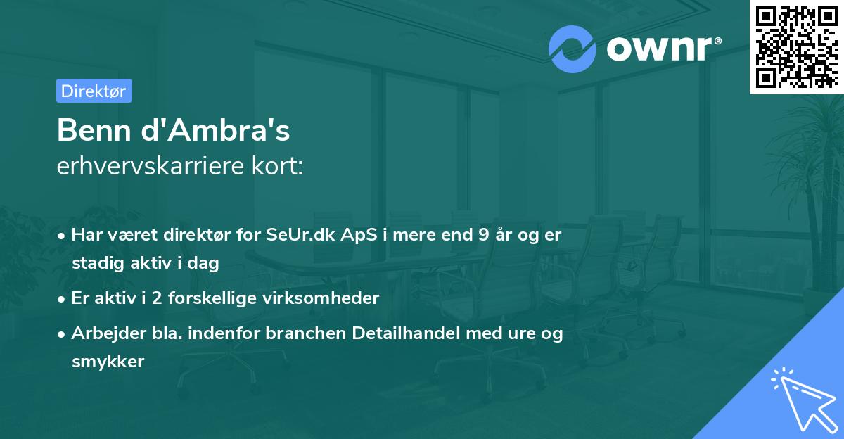 Benn d'Ambra's erhvervskarriere kort