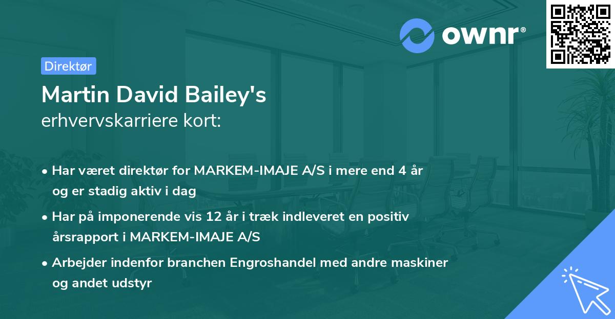 Martin David Bailey's erhvervskarriere kort