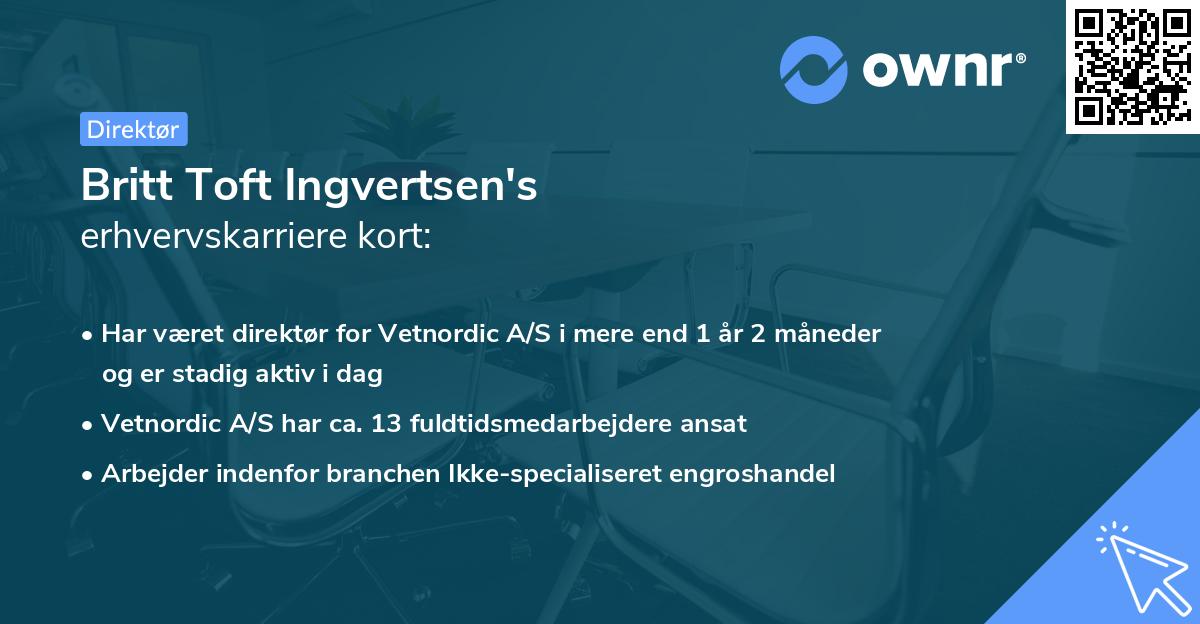 Britt Toft Ingvertsen's erhvervskarriere kort