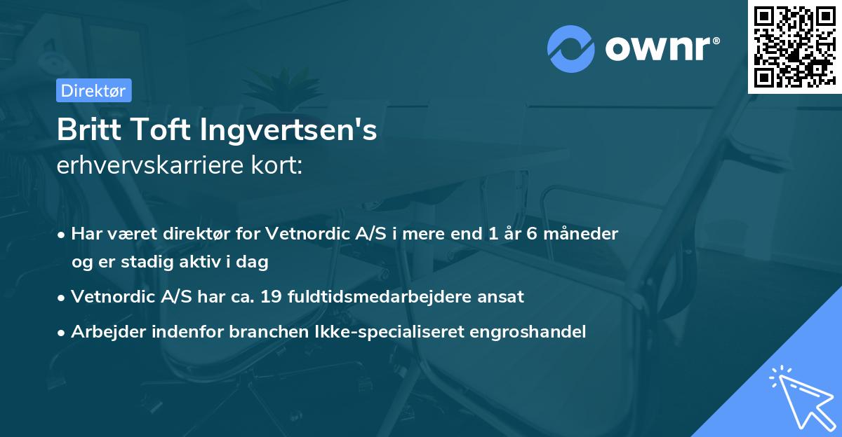 Britt Toft Ingvertsen's erhvervskarriere kort