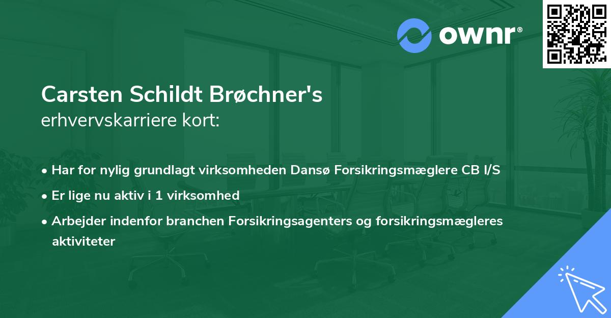 Carsten Schildt Brøchner's erhvervskarriere kort