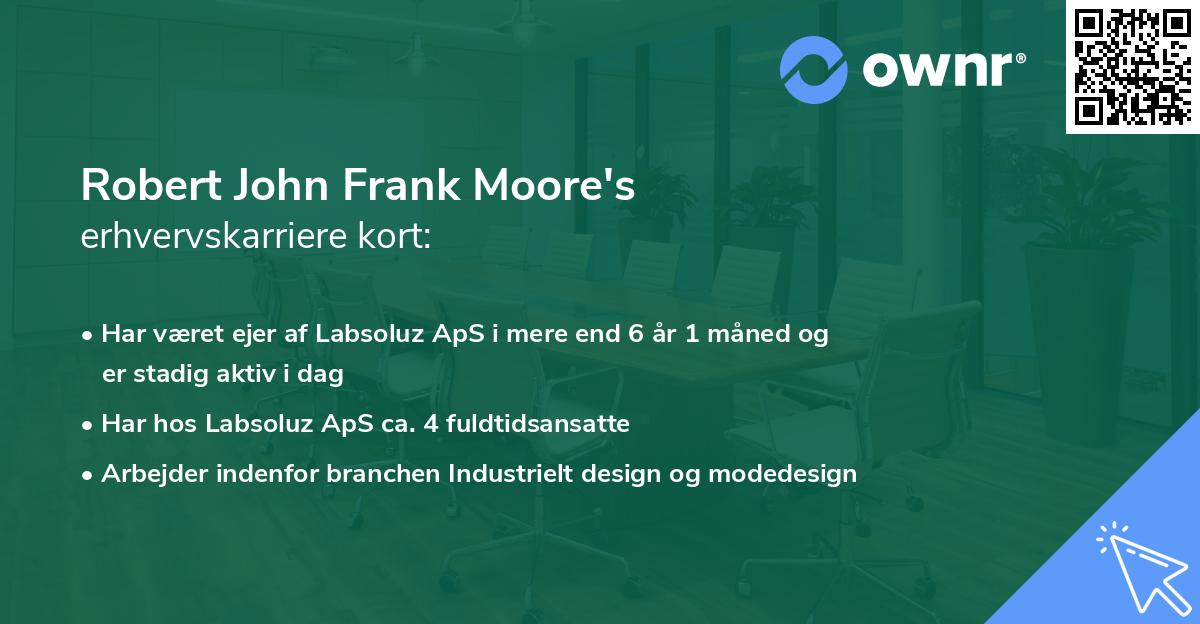Robert John Frank Moore's erhvervskarriere kort