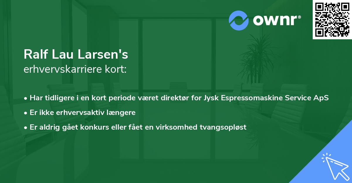 Ralf Lau Larsen's erhvervskarriere kort