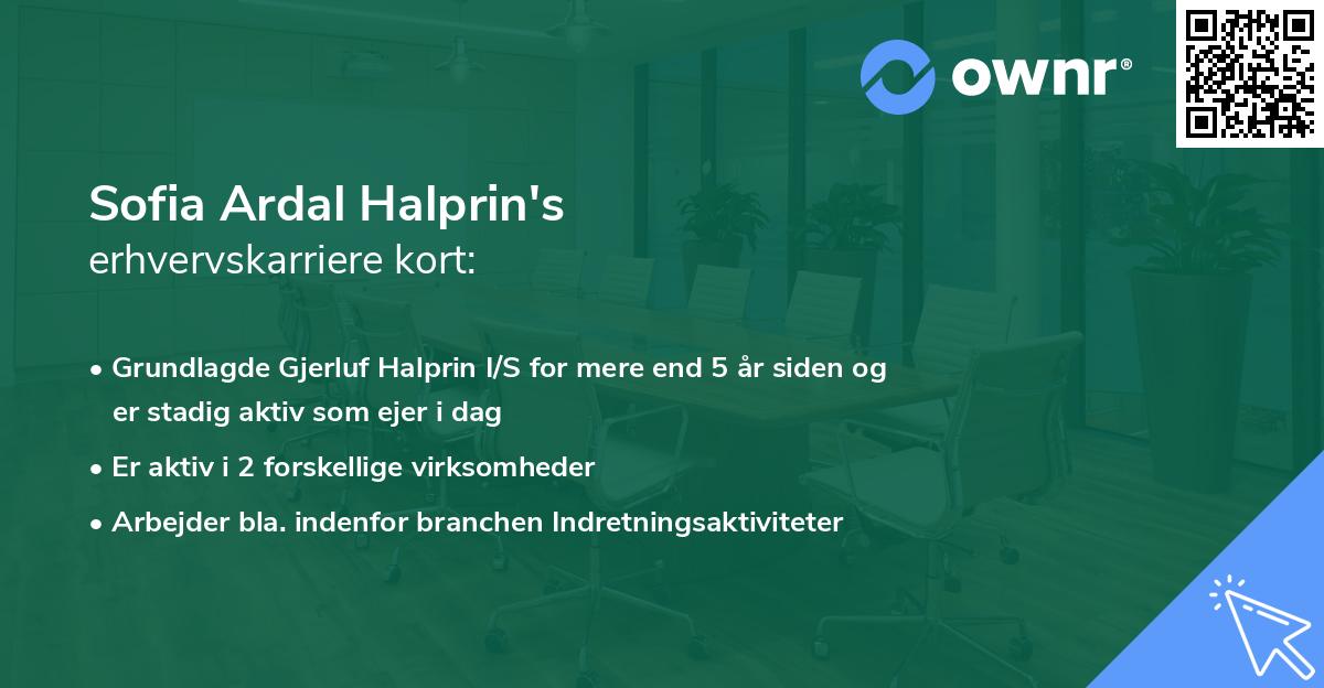Sofia Ardal Halprin's erhvervskarriere kort