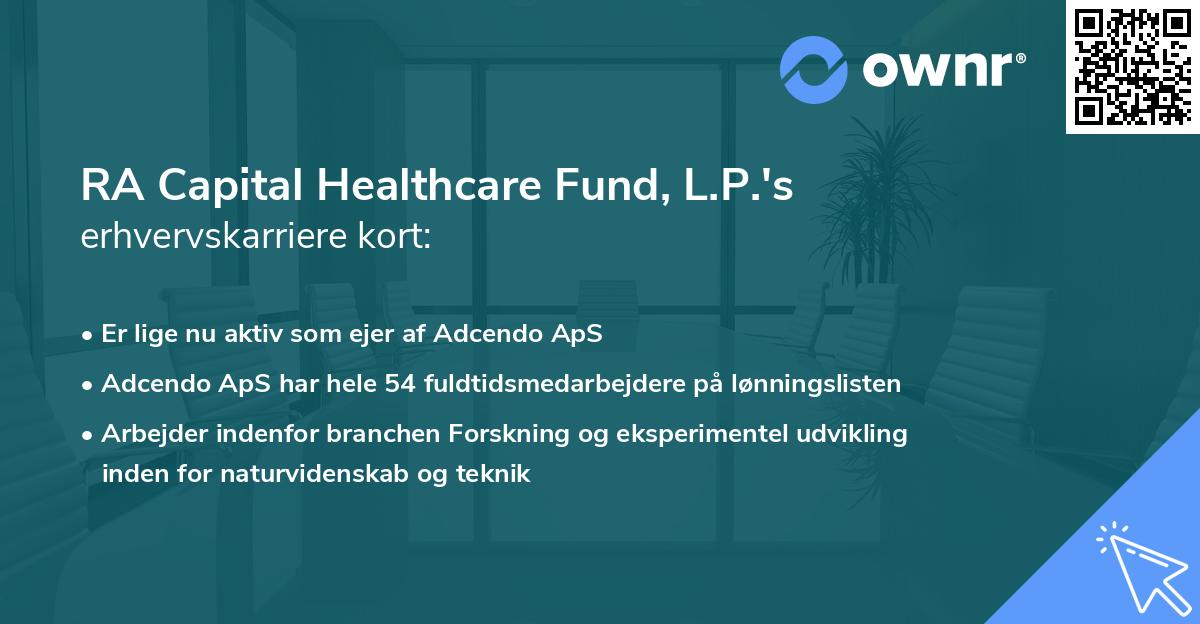 RA Capital Healthcare Fund, L.P.'s erhvervskarriere kort