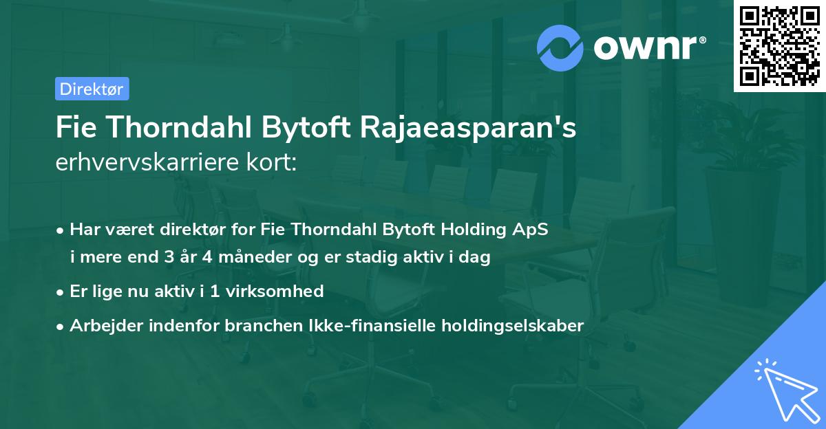 Fie Thorndahl Bytoft Rajaeasparan's erhvervskarriere kort