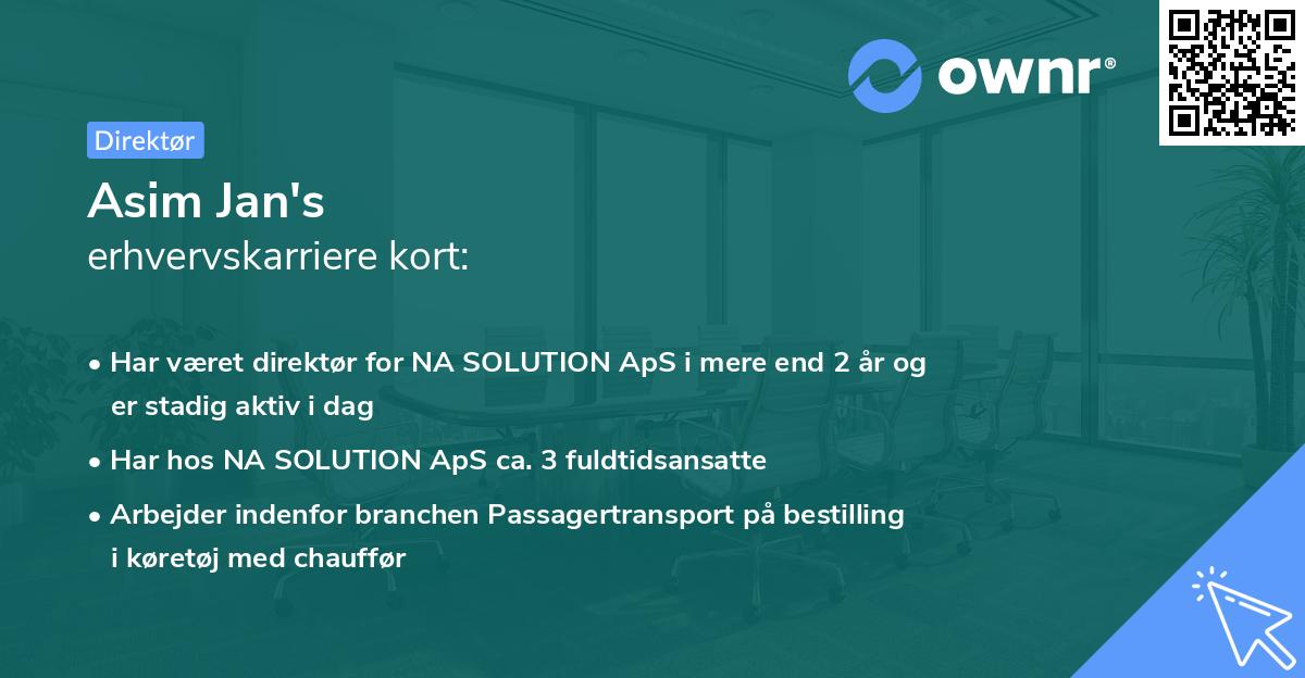 Asim Jan's erhvervskarriere kort