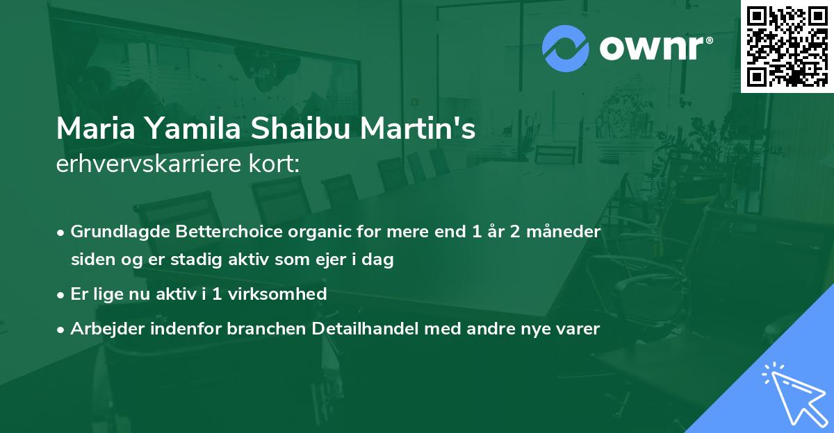 Maria Yamila Shaibu Martin's erhvervskarriere kort