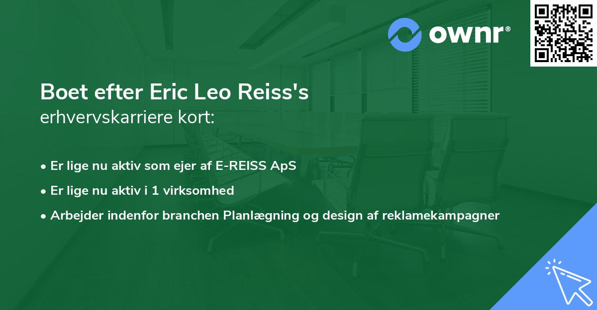 Boet efter Eric Leo Reiss's erhvervskarriere kort