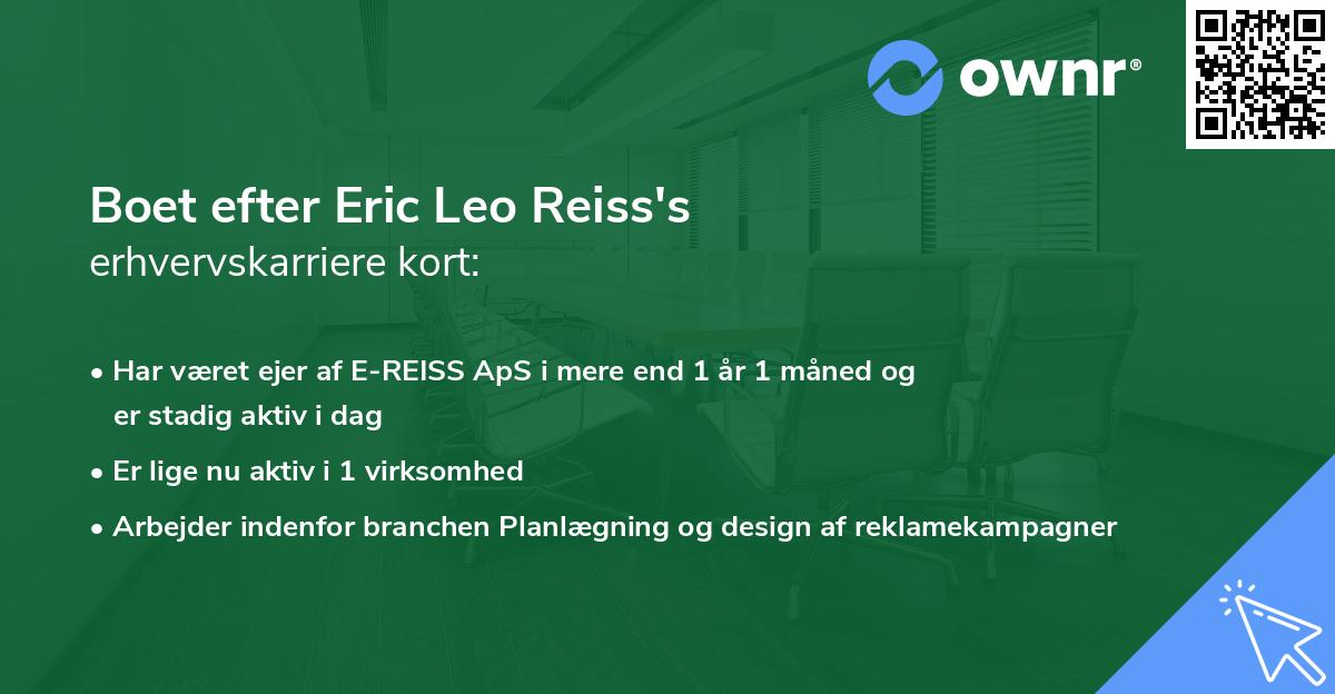 Boet efter Eric Leo Reiss's erhvervskarriere kort