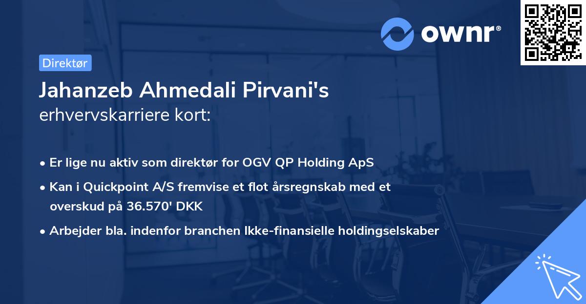 Jahanzeb Ahmedali Pirvani's erhvervskarriere kort