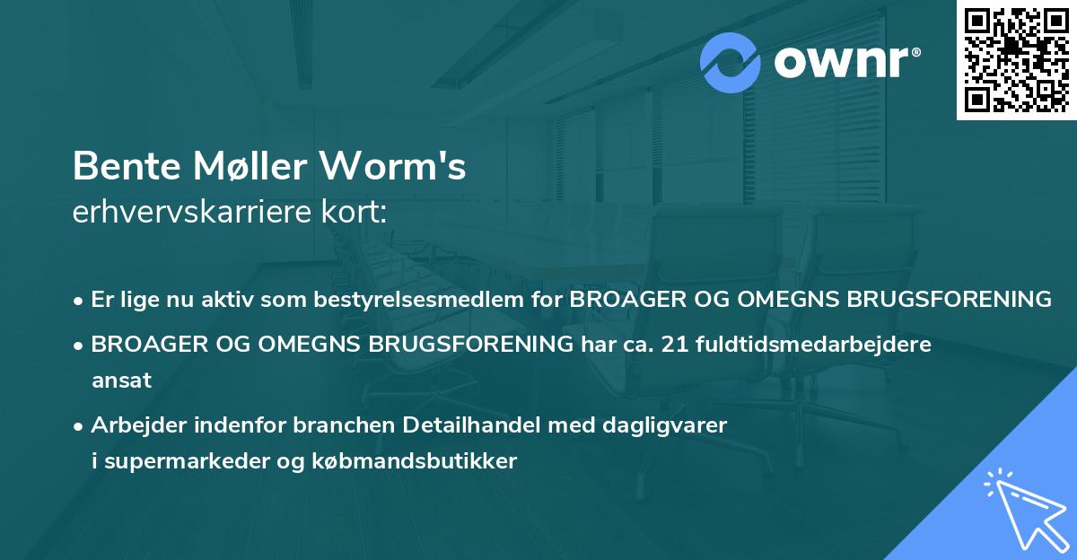 Bente Møller Worm's erhvervskarriere kort