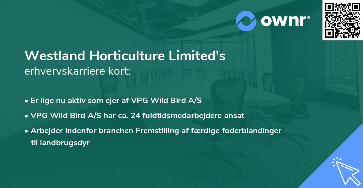 Westland Horticulture Limited's erhvervskarriere kort