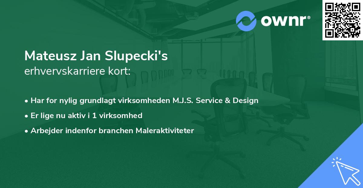 Mateusz Jan Slupecki's erhvervskarriere kort