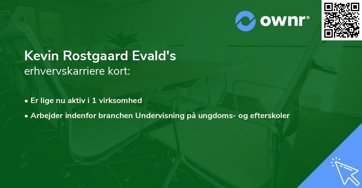 Kevin Rostgaard Evald's erhvervskarriere kort